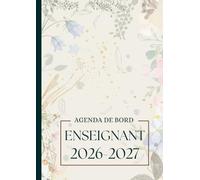 Agenda de Bord Enseignant 2026-2027 A4: Carnet de Bord pour les Professeurs | Planificateur semainier et mensuel pour organiser l’année scolaire.