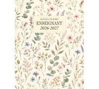 Agenda de bord Enseignant 2026/2027: Carnet De Bord Pour Les Enseignants, Format A4 pour planifier et s’organiser, 1 semaine sur 2 pages, Emploi du temps, Relevé de notes & suivi