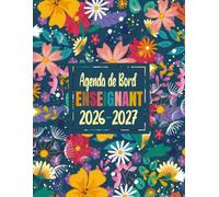 Agenda de Bord Enseignant 2026-2027: Carnet de Bord pour Professeur | Cahier de Planification de Cours Pour Les Professeurs Année Scolaire de Septembre 2026 à Août 2027.