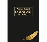 Agenda de Bord Enseignant 2026-2027: Planificateur Scolaire pour Les professeurs, Format A4.