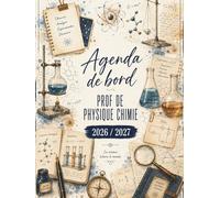 Agenda de Bord Enseignant 2026/2027 Professeur de Physique Chimie: Cahier Relevé de Notes 18 Classes | Carnet de Bord Prof de Physique Chimie 2026 2027 | Planificateur de Cours, Semainier A4.