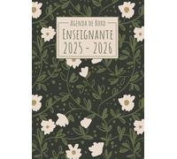 Agenda de Bord Enseignante 2025-2026: Fleurs Vertes | Carnet de bord professeur A4 | Semainier (1 semaine sur 2 pages) & lignes | Relevé de notes & grille de suivi | Planification année scolaire