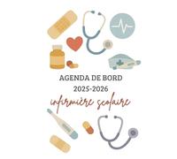 Agenda de bord infirmière scolaire 2025/2026 : Carnet de bord infirmière scolaire 2025-2026 | Fiches de suivi médical, Planificateur hebdomadaire, Planning annuel & Calendrier scolaire | Format A4.