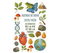 Agenda de Bord Prof de Sciences de la Vie et de la Terre 2025-2026: Cahier Relevé de Notes pour 18 Classes | Carnet de Bord 2025-2026 Prof de SVT | ... des cours Semainier, Planning Annuel, A4.