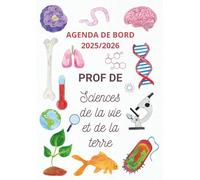 Agenda de Bord Prof de SVT 2025-2026 : Carnet de Bord 2025-2026 Prof de Sciences de la Vie et de la Terre | Planificateur des cours Semainier, Calendrier et Vacances Scolaire, Format A4.