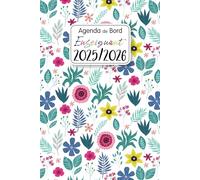 Agenda de Bord Professeur 2025-2026: Planificateur de cours pour les enseignants | 12 mois d'août 2025 à juillet 2026 | Organiseur semainier et mensuel