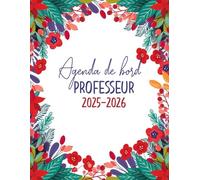 Agenda de Bord Professeur 2025-2026: Planificateur enseignant semainier et mensuel, d'Août 2025 à Juillet 2026, Relevés de notes