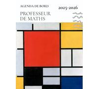 Agenda de bord Professeur de Maths: Carnet de bord A4 pour les enseignants, semainier et mensuel, relié
