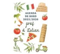 Agenda de bord professeur d'italien 2025 2026: Carnet de Bord Enseignant 2025-2026 Italien | Cahier Relevé de Notes 15 Classes, Organiseur de Cours, Semainier, Calendrier Scolaire | Format A4.
