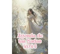 Agenda de las Hadas 2026: Planificador semanal ilustrado 2026 con hadas y arte mágico para acompañarte todo el año