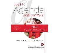 Agenda degli scrittori 2021. Un anno di parole