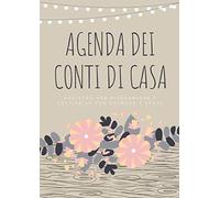 Agenda Dei Conti Di Casa: Registro per risparmiare e gestire le tue entrate e spese per 5 Anni (60 mesi), budget planner senza data per gestire tue finanza personal e familiare, Formato A4