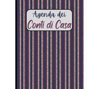 Agenda dei Conti di Casa: Un pratico registro settimanali e mensili per Gestire le tue Spese | Quaderno completo per organizzare il budget | 145 Pagine - DIN A4