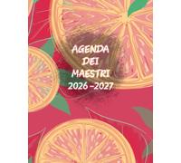 AGENDA DEI MAESTRI 2026-2027: Copertina pompelmi su sfondo rosso - 19x25 cm