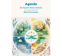 Agenda dei Segreti della Libellula 2026/2027: Un anno per imparare a fermarsi
