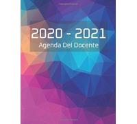 Agenda del Docente 2020/2021: Teacher Planner, Settimanale e Mensile Pianificatore Pratico per Insegnante - 8 Period - 2020 2021