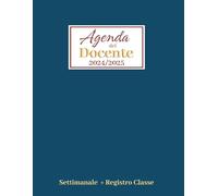 Agenda del Docente 2024/2025 Settimanale A4: con Registro del Professore per 10 classi per Voti, Assenze, Condotta, Media e Voto fine anno - Scuola Secondaria da Settembre ad Agosto