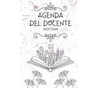 Agenda del Docente 2025-2026: Organizza le tue giornate con serenità: Planner scolastico per insegnanti con spazi per note, priorità e organizzazione settimanale