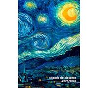 Agenda del docente 2025/2026, settimanale: pianificatore didattico per docenti, l'intera settimana in due pagine. Arte in copertina, Notte Stellata, Vincent Van Gogh, per i veri amanti dell'arte.