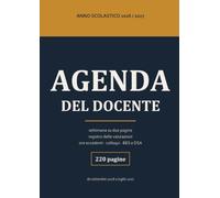 Agenda del Docente 2026/2027: A4, 220 pagine · Settimana su 2 pagine, registro dei voti, ore eccedenti e sostituzioni, colloqui con le famiglie, ... e DSA · Dal 31 agosto 2026 all'11 luglio 2027