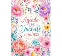 Agenda Del Docente 2026-2027: Planner scolastico pratico e completo con struttura settimanale e mensile | Da settembre 2026 a giugno 2027 | Per maestra e professoressa