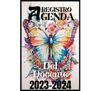 Agenda Del Docente Con Registro: Diario (SETTEMBRE - LUGLIO) | 10 CLASSI |Orario, Impegni, Registro quadrimestre | Tabella per Registrare i Voti Degli di 30 Studenti | Appunti A5 - 161 Pagine
