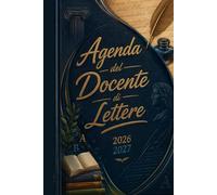 Agenda del Docente di Lettere 2026/2027: Planner Professionale Settimanale e Mensile | Programmazione Didattica, Pianificazione delle Lezioni, ... Scolastico, Gestione della Appunti