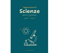 Agenda del Docente di Scienze: Registro dell'insegnante e planner settimanale A4 per scuola media e superiore, con una scoperta scientifica da raccontare ogni giorno di scuola, voti e valutazioni