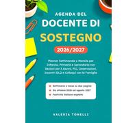 Agenda del Docente di Sostegno 2026/2027: Planner Settimanale e Mensile per Infanzia, Primaria e Secondaria con Sezioni per 3 Alunni, PEI, Osservazioni, Incontri GLO e Colloqui con la Famiglia