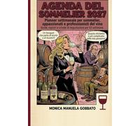 Agenda del Sommelier 2027: Per chi vuole sperimentare il vino tutto l'anno
