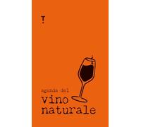 AGENDA DEL VINO NATURALE - AA.VV. - Topic
