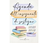 Agenda dell’Insegnante di Sostegno 2025-2026 - Edizione in Bianco e Nero con sezioni PEI, linee guida BES/DSA e risorse digitali: Inclusione ... di osservazione, interventi personalizzati