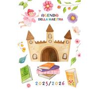 Agenda della Maestra 2025/2026: Diario per Insegnanti della Scuola dell'infanzia e Primaria | Registro Del Professore per l'anno Scolastico 25/26.