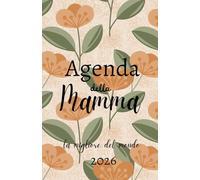 Agenda della Mamma | Agenda settimanale 52 Settimane, 12 Planner Mensili | Settimana su doppia pagina, Formato A5 | Calendario Mensile | 12 mesi | ... nella tua vita | Agenda datata | Arancione