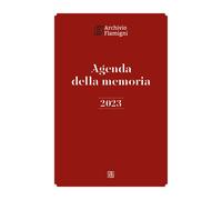 Agenda della memoria 2023 - Moroni I. (cur.)