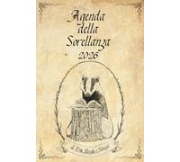 Agenda della Sorellanza 2026: di Erbe, Streghe e Famigli