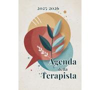 Agenda della Terapista 2025/2026: Planner professionale con programmazione settimanale, diario delle sedute trimestrale, anagrafica e profilo pazienti.