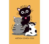 Agenda diaria 2026: Planificador diario y mensual de enero a diciembre, una página por día con horarios, comidas, ejercicio, registro de ánimo y más para mantes de los gatos.