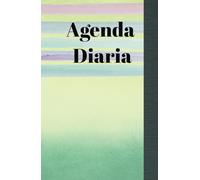 Agenda Diaria: "Planifica tu día a día, cumple tus objetivos y mantené el equilibrio"