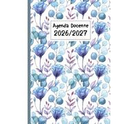 Agenda Docente 2026/2027 Formato a5: Pianificare e organizzare l'anno scolastico 2026-27 + Registro del professore | 2 Pagine = 1 Settimana | Formato A5 (15 x 23 cm) | Planner italiano.