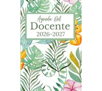 Agenda docente 2026 2027: Registro Del Professore | Settimanale e Mensile Da Agosto 2026 a Luglio 2027