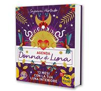 Agenda Donna di Luna. 13 mesi con la tua Luna interiore
