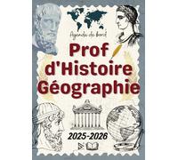 Agenda du Professeur Histoire Géographie 2025-2026: Enseignant Histoire | Organisateur planificateur Semainier et Mensuel | Cahier Journal | A4