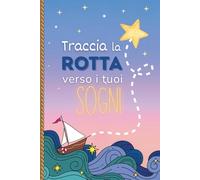 Agenda e Planner 2026 - Traccia la rotta verso i tuoi sogni