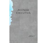 AGENDA EJECUTIVA 2025: Pequeños pasos para grandes logros