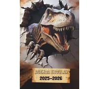 Agenda escolar 2025 2026 dinosaurios: Semana vista, organizador semanal y mensual para primaria ó secundaria| niño | Tiranosaurio Rex | A5 +