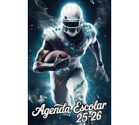Agenda Escolar 2025 2026: Fútbol Americano | Planificador Académica Semana Vista de Agosto 25 a Julio 26 - 1 Semana de 2 Páginas | De lunes a sábado | ... para Escuela ... Preparatoria | Formato A5.