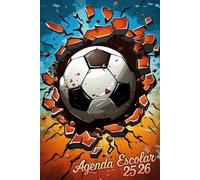 Agenda Escolar 2025 2026: Fútbol | Para Niños, Niñas, Estudiantes, Primaria, Secundaria, Universitario | Con Calendario, Horario, Fecha Para Recordar y Más | De lunes a sábado | A5 | Edición española.
