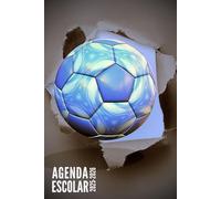 Agenda Escolar 2025 2026: Futbol - Semanal Para Niños, Niñas, Primaria, Secundaria, Universitario, Adolescentes | Septiembre 2025 - Agosto 2026
