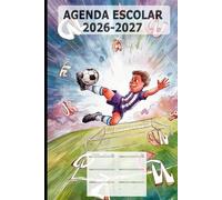 Agenda escolar 2026-2027 semana vista para niños, niñas y fans del fútbol: Planificador escolar para primaria y secundaria - Organiza tus deberes y gana autonomía